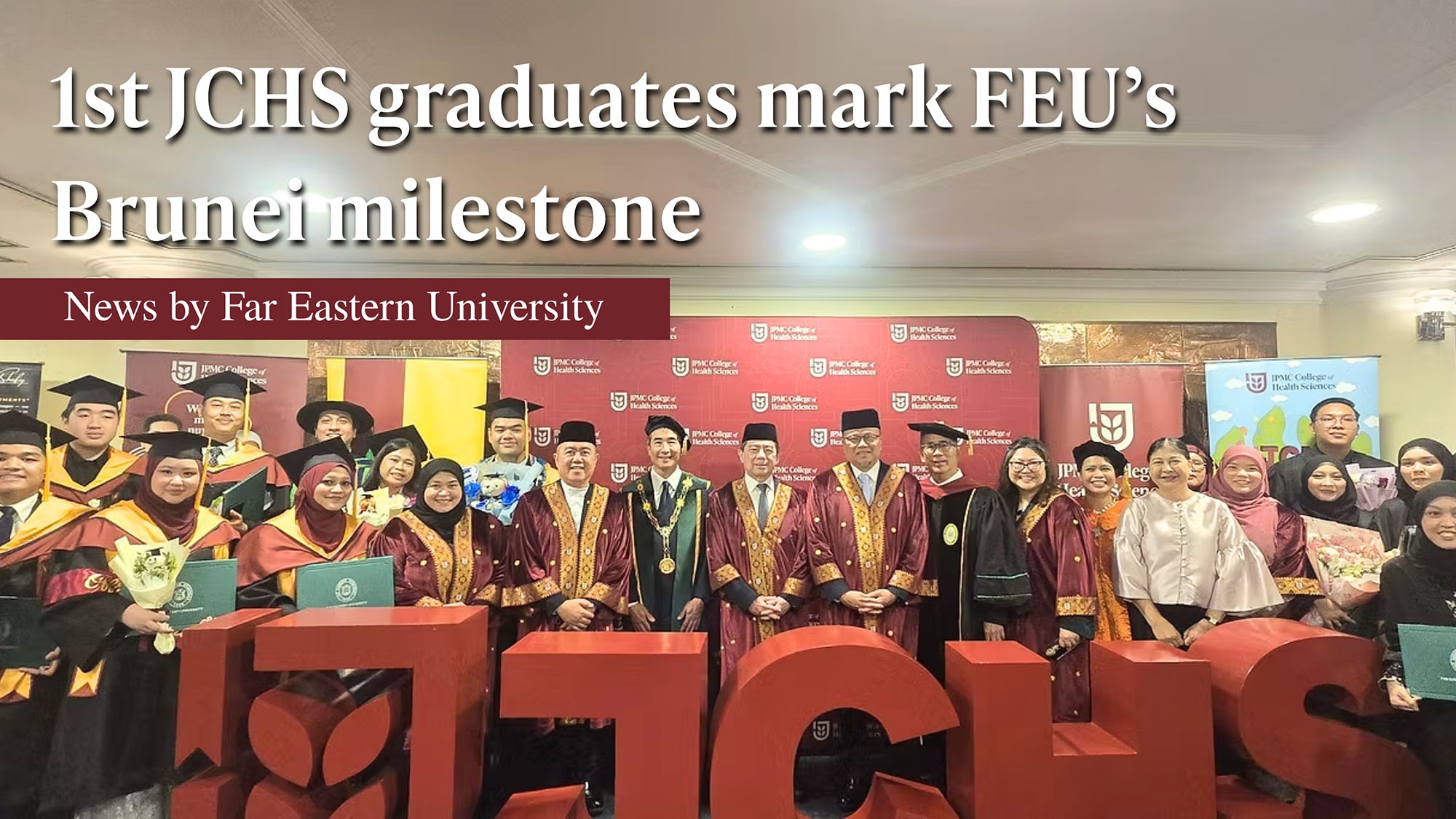 1st JCHS graduates mark FEUs Brunei Milestone